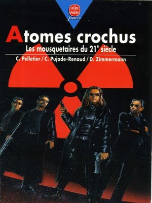 cover image of Atomes crochus--Les Mousquetaires du 21ème siècle